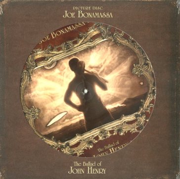 The ballad of john henry-picture disc - Joe Bonamassa