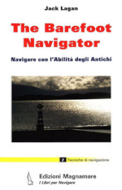 The barefoot navigator. Navigare con l