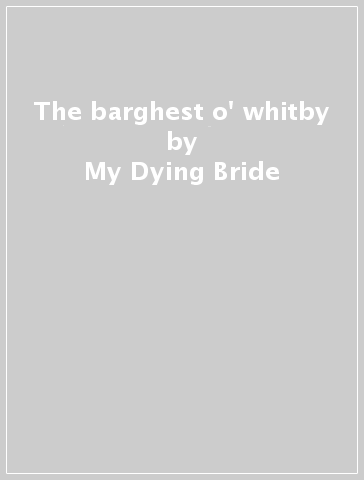 The barghest o' whitby - My Dying Bride