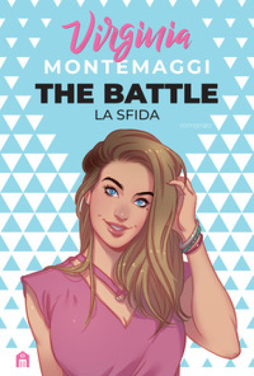 The battle. La sfida - Virginia Montemaggi