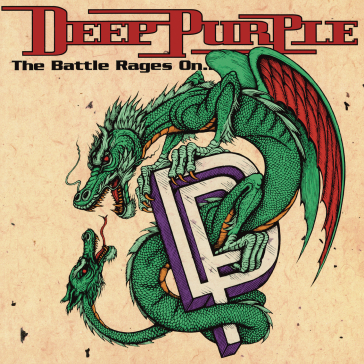 The battle rages on - Deep Purple