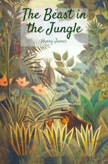 The beast in the jungle - Henry James