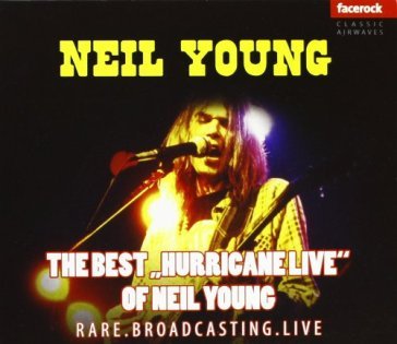 The best "hurricane live" - Neil Young