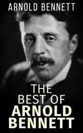 The best of Arnold Bennett