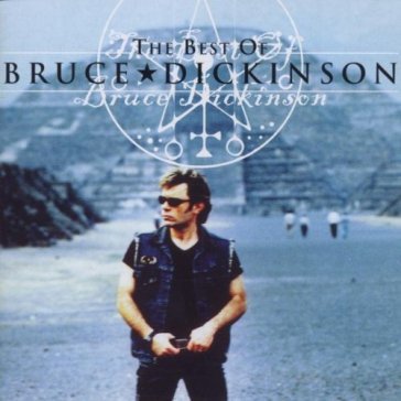 The best of - Bruce Dickinson