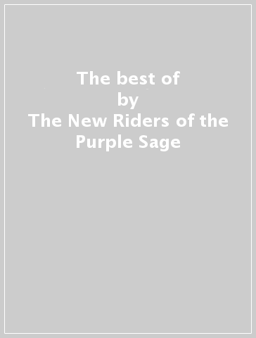 The best of - The New Riders of the Purple Sage