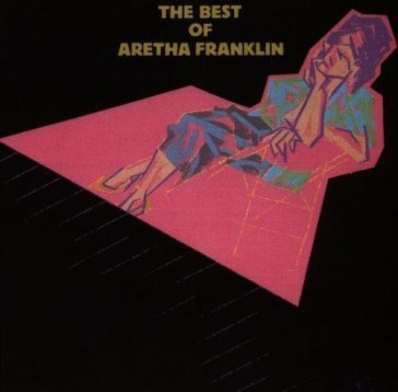 The best of aretha franklin - Aretha Franklin