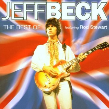 The best of jeff beck with rod stewart - Jeff Beck
