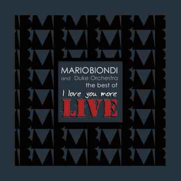 The best of i love you more - live - Mario Biondi