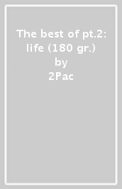 The best of pt.2: life (180 gr.)