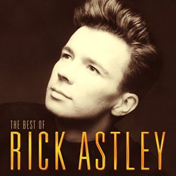 The best of rick astley - Rick Astley