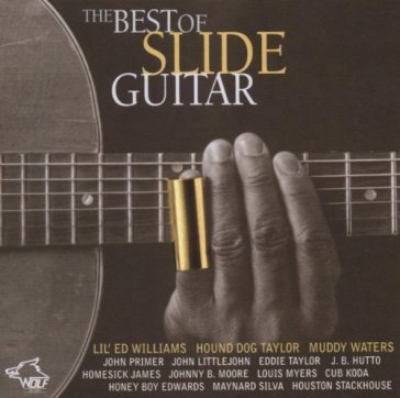 The best of slide guitar - M.Waters/J.B.Hutto &