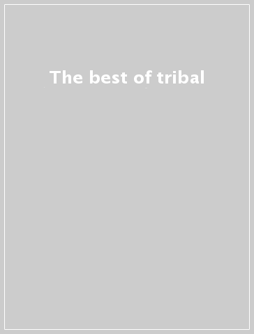 The best of tribal