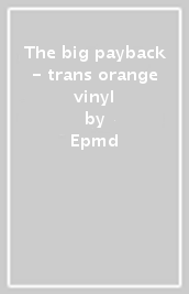 The big payback - trans orange vinyl