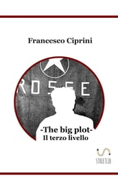 The big plot - Il terzo livello