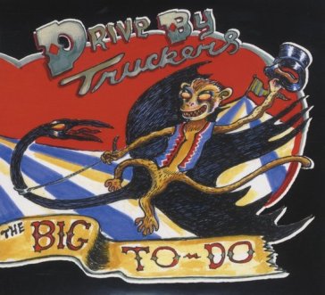The big to do - Drive By Truckers