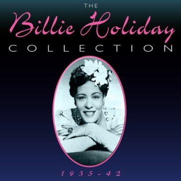 The billie holiday collection - Billie Holiday
