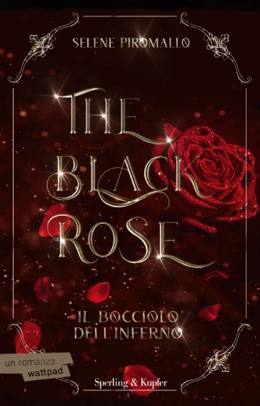 The black rose. 1. Copia autografata - Selene Piromallo