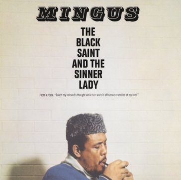 The black saint & the sinner - Charles Mingus