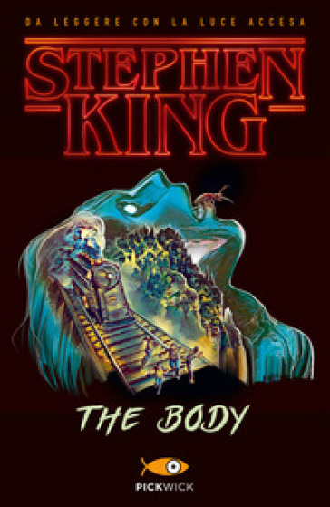 The body. Ediz. italiana - Stephen King