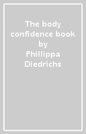 The body confidence book