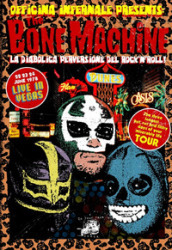 The bone machine. La diabolica perversione del rock  n  roll