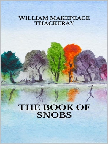 The book of snobs - William Makepeace Thackeray