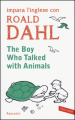 The boy who talked with animals. Impara l inglese con Roald Dahl