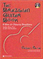 The brazilian guitar book. Ediz. italiana. Con CD Audio