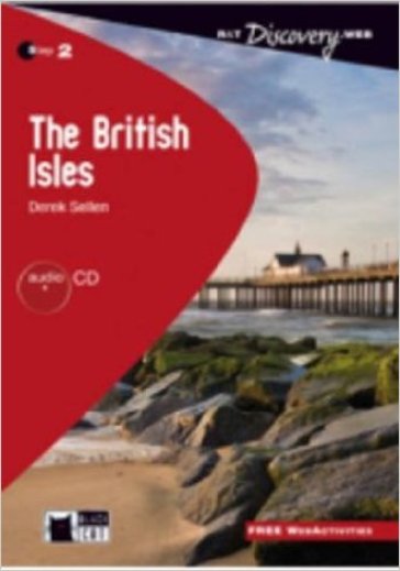 The british isles. Per le Scuole superiori. Con File audio scaricabile - Derek Sellen