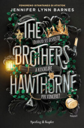 The brothers Hawthorne. Ediz. italiana