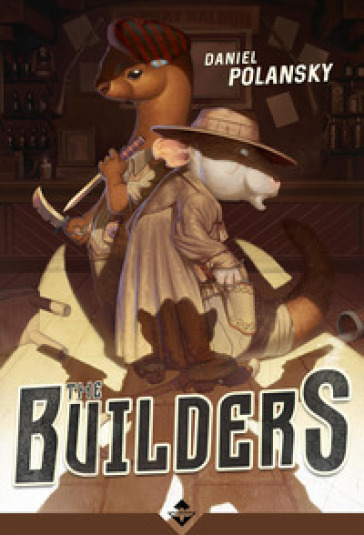 The builders. Ediz. italiana - Daniel Polansky
