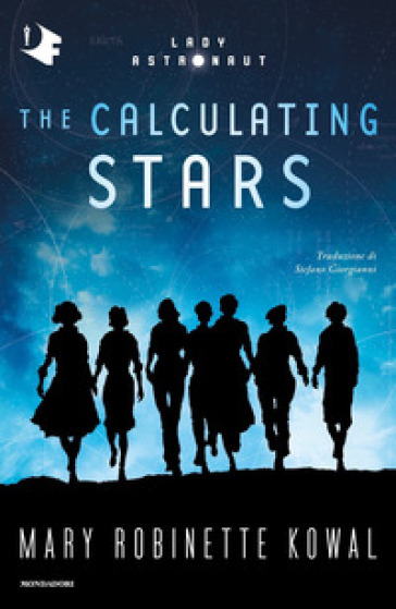 The calculating stars - Mary Robinette Kowal