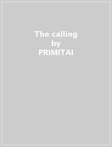 The calling - PRIMITAI