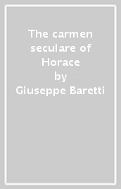 The carmen seculare of Horace