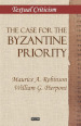 The case for the Byzantine Priority