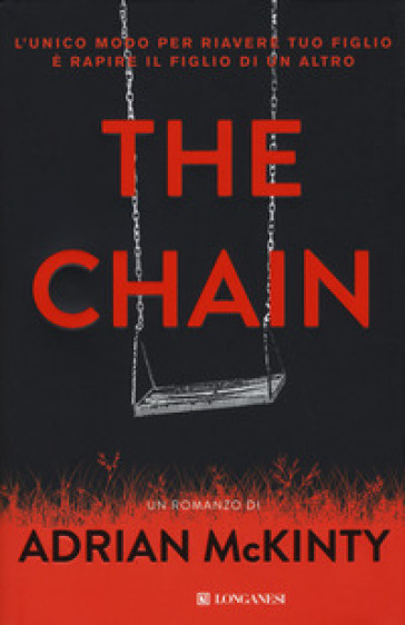 The chain. Ediz. italiana - Adrian McKinty
