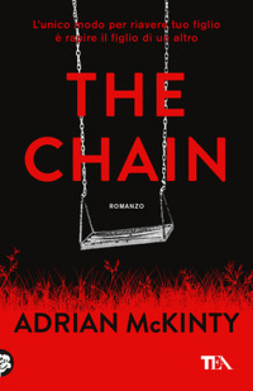 The chain. Ediz. italiana - Adrian McKinty