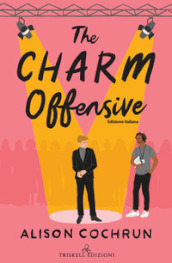 The charm offensive