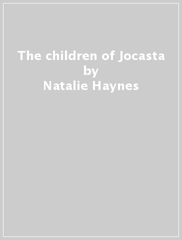 The children of Jocasta - Natalie Haynes
