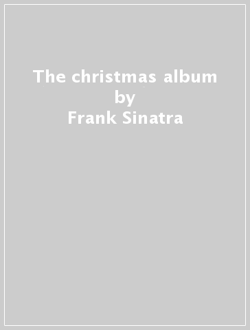 The christmas album - Frank Sinatra