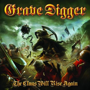 The clans will rise again - Grave Digger