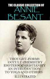 The classic collection of Annie Besant. Illustrated