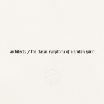 The classic symptoms of a broken spirit - Architects