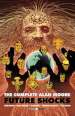 The complete Alan Moore. Future Shocks