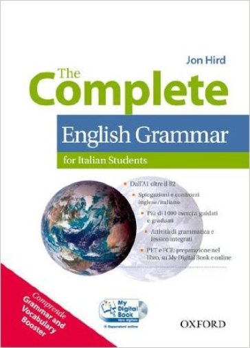 The complete english grammar. Student's book-My digital book-Booster-With Key. Per le Scuole superiori. Con CD-ROM. Con espansione online - Jonathan Hird