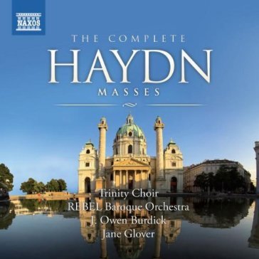 The complete haydn masses - TRINITY CHOIR