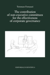 The contribution of non-executive committees for the effectiveness of corporate governance