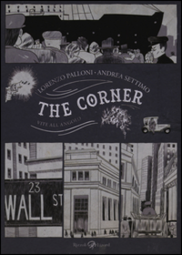 The corner. Vite all'angolo - Lorenzo Palloni - Andrea Settimo