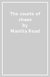 The courts of chaos